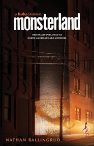Monsterland ((A Hulu Series)) by Nathan Ballingrud, 9781618731883