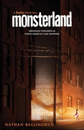 Monsterland ((A Hulu Series)) by Nathan Ballingrud, 9781618731883