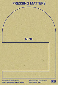 Pressing Matters 9 by UPENN DESIGN, 9781951541453