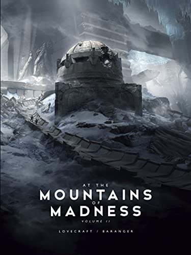 At the Mountains of Madness Vol. 2 by H.P. Lovecraft, Francois Baranger, 9781624650512