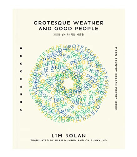 Grotesque Weather and Good People by Lim Solah, Olan Munson, Oh Eunkyung, 9781939568434