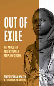 Out of Exile (Narratives from the Abducted and Displaced People of Sudan) by Craig Walzer, Dave Eggers, Valentino Achak Deng, 9781642595420