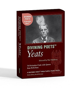 Divining Poets: Yeats (A Quotable Deck from Turtle Point Press) by William Butler Yeats, Paul Muldoon, David Trinidad, 9781933527451