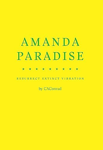 AMANDA PARADISE by CAConrad, 9781950268436