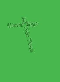 All This Time - 9781950268474 by Cedar Sigo, 9781950268474