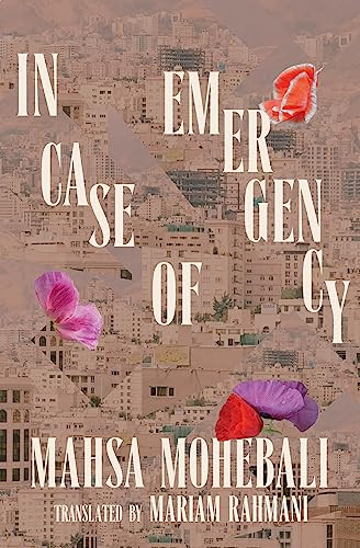 In Case of Emergency by Mahsa Mohebali, Mariam Rahmani, 9781952177866