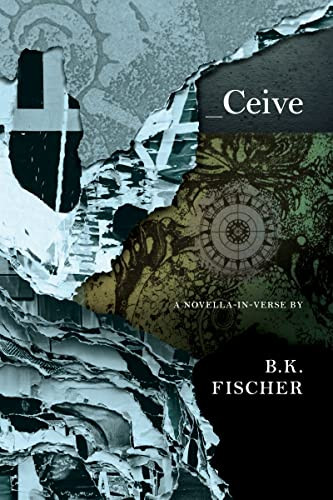 Ceive by B.K. Fischer, 9781950774432