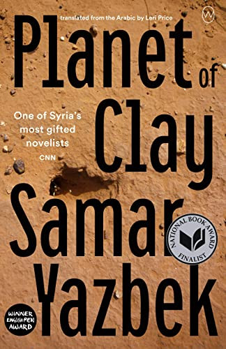 Planet of Clay by Samar Yazbek, Leri Price, 9781642861013