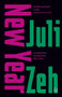 New Year - 9781642860993 by Juli Zeh, Alta L. Price, 9781642860993