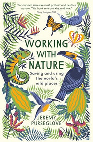 Working with Nature - 9781788161602 by Jeremy Purseglove, 9781788161602