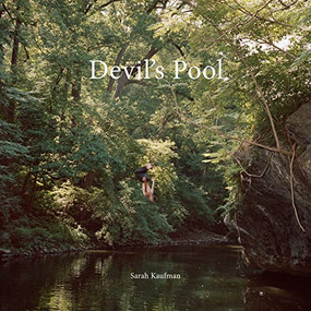 Devil's Pool by Sarah Kaufman, Andy Grundberg, 9781954119000