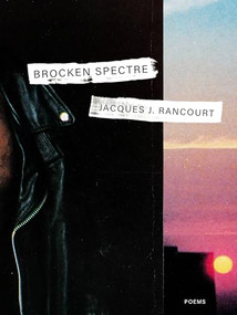 Brocken Spectre by Jacques J. Rancourt, 9781948579209