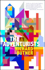 The Adventurists (and Other Stories) by Richard Butner, 9781618731944