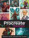 Beginner's Guide To Procreate: Characters (How to create characters on an iPad ®) by 3dtotal Publishing, 9781912843350
