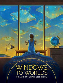 Windows to Worlds: The art of Devin Elle Kurtz by 3dtotal Publishing, Devin Elle Kurtz, 9781912843466
