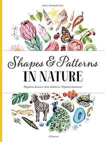 Shapes and Patterns in Nature by Stepanka Sekaninova, Jana Sedlackova, Magdalena Konecna, 9788000061252