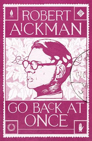 Go Back at Once by Robert Aickman, 9781913505202