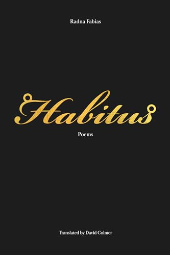 Habitus by Radna Fabias, David Colmer, 9781646050987