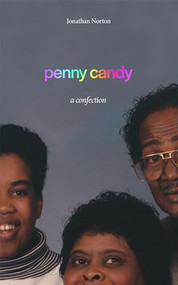 penny candy (a confection) by Jonathan Norton, 9781646051052
