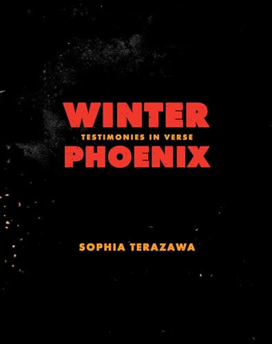 Winter Phoenix (Testimonies in Verse) by Sophia Terazawa, 9781646051427