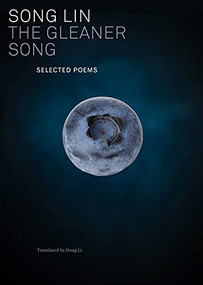 The Gleaner Song by Song Lin, Li Dong, 9781646051441