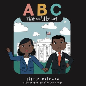 ABC That Could Be Me by Little Coleman, Lindsay Scott, 9781646051496