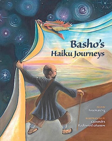 Basho's Haiku Journeys by Freeman Ng, Cassandra Rockwood Ghanem, 9781611720693