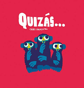 Quizás… (Spanish Edition) by Chris Haughton, Chris Haughton, 9788418133763