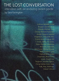 The Lost Conversation (Interviews with an Enduring Avant-Garde) by Sara Farrington, 9781732545281