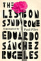 The Lisbon Syndrome (A Novel) by Eduardo Sánchez Rugeles, Paul Filev, 9781933527543