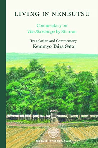 Living in Nenbutsu (Commentary on The Shoshinge by Shinran) by Kemmyo Taira Sato, 9780901032652