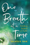 One Breath At A Time (Finding Solace in Faith) by Salatu E Sule, 9781847741677