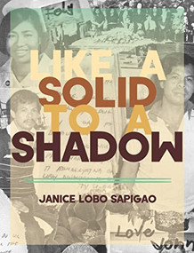 like a solid to a shadow by Janice Lobo Sapiago, 9781643621227