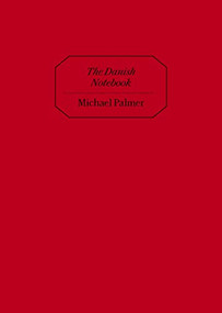 The Danish Notebook by Michael Palmer, 9781643621234