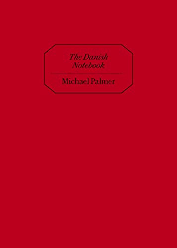 The Danish Notebook by Michael Palmer, 9781643621234