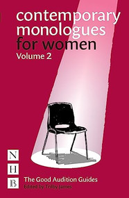 Contemporary Monologues for Women: Volume 2 by Trilby James, 9781848429727