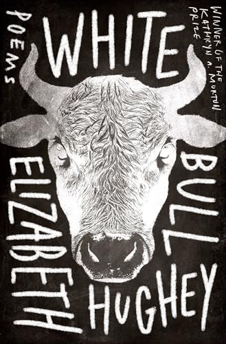 White Bull by Elizabeth Hughey, 9781946448828