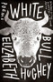 White Bull by Elizabeth Hughey, 9781946448828