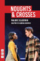 Noughts & Crosses ((Sabrina Mahfouz/Pilot Theatre version)) by Malorie Blackman, Sabrina Mahfouz, 9781848429239