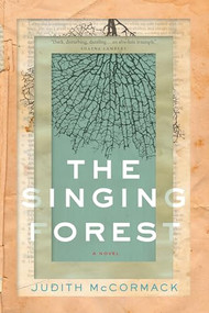 The Singing Forest by Judith McCormack, 9781771964319