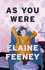 As You Were - 9781771964432 by Elaine Feeney, 9781771964432