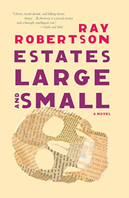 Estates Large and Small by Ray Robertson, 9781771964623