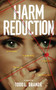 Harm Reduction by Todd Grande, 9781950057313