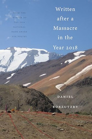 Written After a Massacre in the Year 2018 - 9781566896245 by Daniel Borzutzky, 9781566896245
