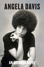 Angela Davis (An Autobiography) by Angela Y. Davis, 9781642595680