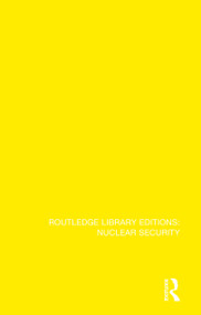 The Nuclear Confrontation in Europe by Jeffrey H. Boutwell, Paul Doty, Gregory F. Treverton, 9780367521844