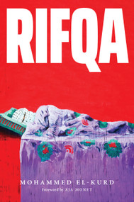 Rifqa by Mohammed El-Kurd, 9781642595864