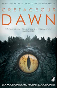 Cretaceous Dawn - 9781948585255 by Lisa Graziano, Michael Graziano, 9781948585255