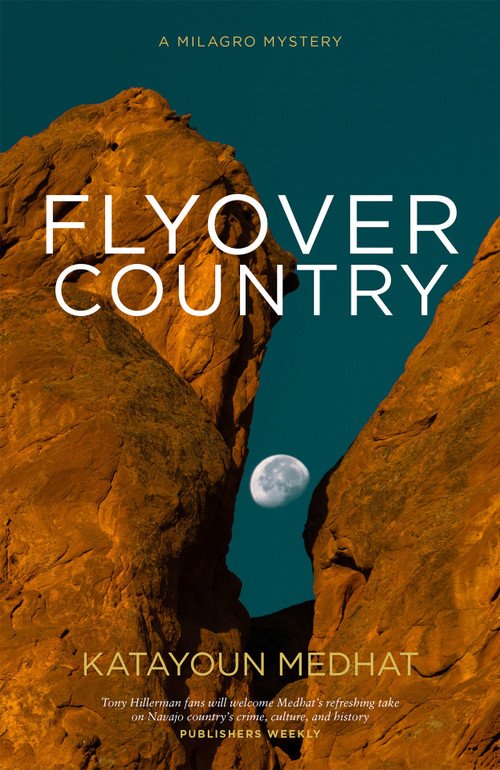 Flyover Country (A Milagro Mystery) by Katayoun Medhat, 9781948585316