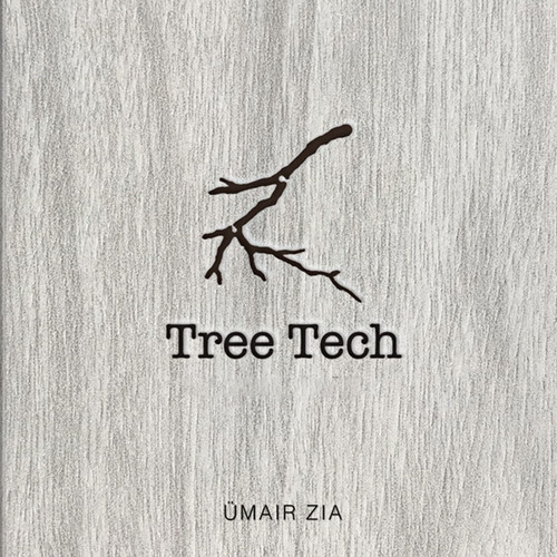 Tree Tech (50 Lessons for Humanity) by Umair Zia, 9781945649509